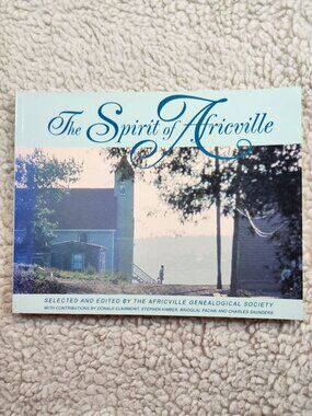 The Spirit of Africville 1992 Africville Genealogy Society Paperback Halifax